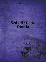 Sedvlii Opera Omnia