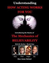 Understanding How Acting Works For You