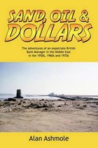 Sand, Oil & Dollars