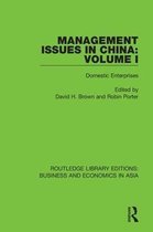 Routledge Library Editions: Business and Economics in Asia- Management Issues in China: Volume 1