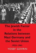The Jewish Factor in the Relations Between Nazi Germany and The Soviet Union, 1933-1941