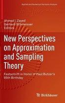 New Perspectives on Approximation and Sampling Theory