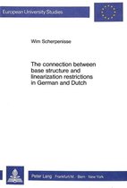 Connection Between Base Structure and Linearization Restrictions in German and Dutch