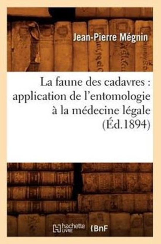 Sciences-La faune des cadavres, Jean-Pierre Megnin | 9782012560215 ...