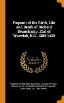 Pageant of the Birth, Life and Death of Richard Beauchamp, Earl of Warwick, K.G., 1389-1439