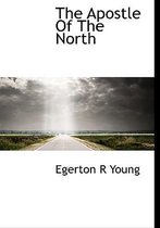 The Apostle of the North