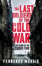 Last Soldiers Of The Cold War