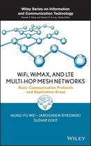 Information and Communication Technology Series 96 - WiFi, WiMAX, and LTE Multi-hop Mesh Networks