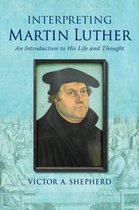 Interpreting Martin Luther
