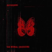 Autobahn - The Moral Crossing (LP)