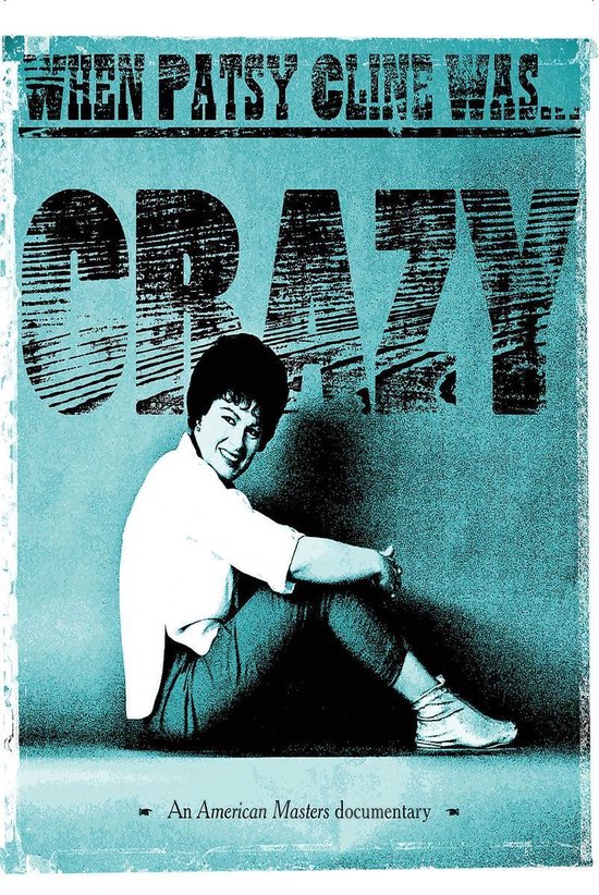When Patsy Cline Was... Crazy