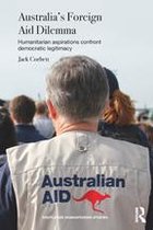 Routledge Humanitarian Studies - Australia's Foreign Aid Dilemma