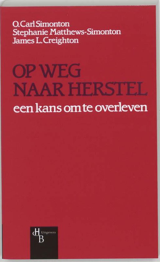 Op Weg Naar Herstel - O. Carl Simonton | Nextbestfoodprocessors.com