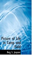 Picture of Life in Camp and Field