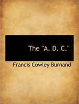 The A. D. C.