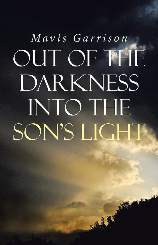 Out of the Darkness into the Son's Light - cover
