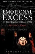 Emotional Excess On Shakespearean Stage
