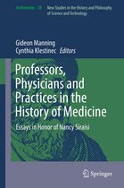 Archimedes 50 - Professors, Physicians and Practices in the History of Medicine