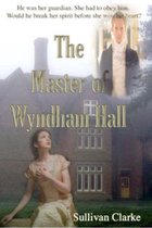 The Master of Wyndham Hall