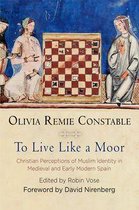 The Middle Ages Series - To Live Like a Moor