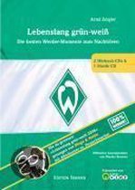 Lebenslang grün-weiß. Das Werder-Hörbuch