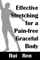Effective Stretching for a Pain-free Graceful Body