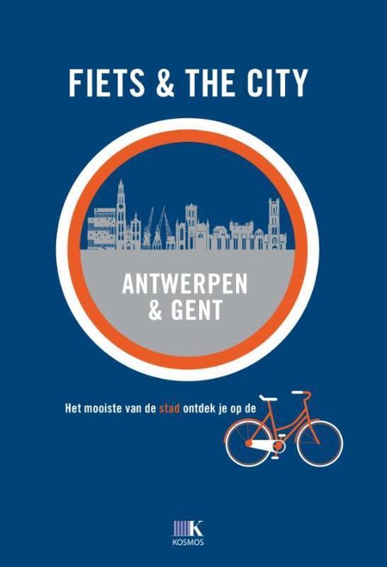 Fiets & The City - Antwerpen en Gent - Edwards, Andrew