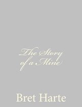 The Story of a Mine