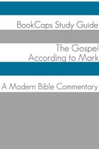 The Gospel of Mark: A Modern Bible Commentary
