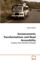 Socioeconomic Transformations and Road Accessibility