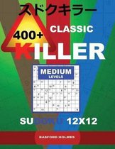 Сlassic 400 + Killer Medium Levels Sudoku 12 X 12