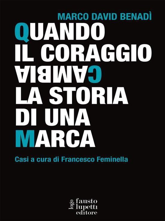 Brand imprese mercati - Quando il coraggio cambia la storia  ... - cover