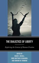 Capitalist Thought: Studies in Philosophy, Politics, and Economics - The Dialectics of Liberty