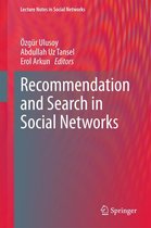 Lecture Notes in Social Networks - Recommendation and Search in Social Networks
