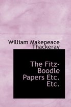 The Fitz-Boodle Papers Etc. Etc.