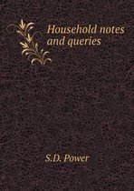 Household notes and queries