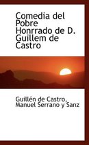 Comedia del Pobre Honrrado de D. Guillem de Castro