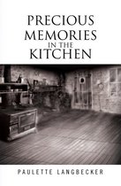 Precious Memories in the Kitchen