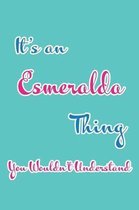 It's an Esmeralda Thing You Wouldn't Understand