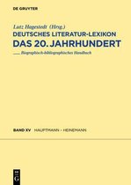 Deutsches Literatur-Lexikon. Das 20. Jahrhundert, Band 15, Hauptmann - Heinemann