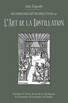 L'Art de La Distillation