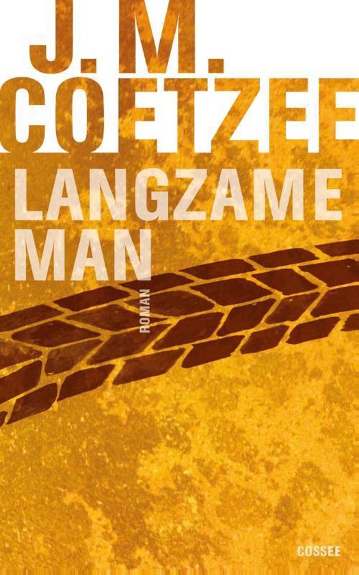 Langzame man - J.M. Coetzee | Respetofundacion.org