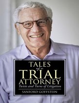 Tales of a Trial Attorney: Twists and Turns of Litigation