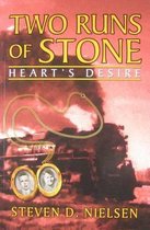 Two Runs of Stone Heart's Desire