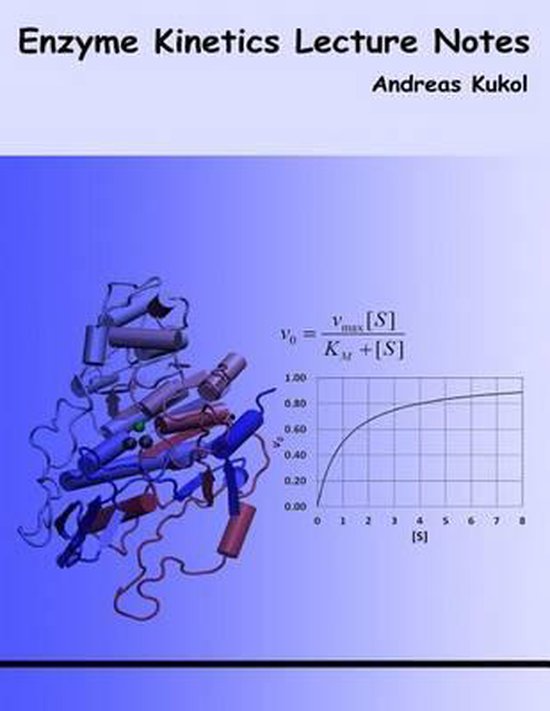 Enzyme Lecture Notes 9781516837137 Dr Andreas Kukol