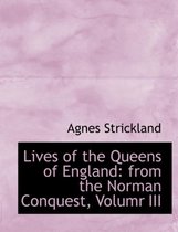 Lives of the Queens of England