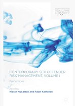 Palgrave Studies in Risk, Crime and Society - Contemporary Sex Offender Risk Management, Volume I