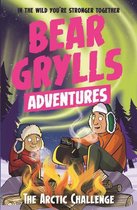 A Bear Grylls Adventure 11 - A Bear Grylls Adventure 11: The Arctic Challenge
