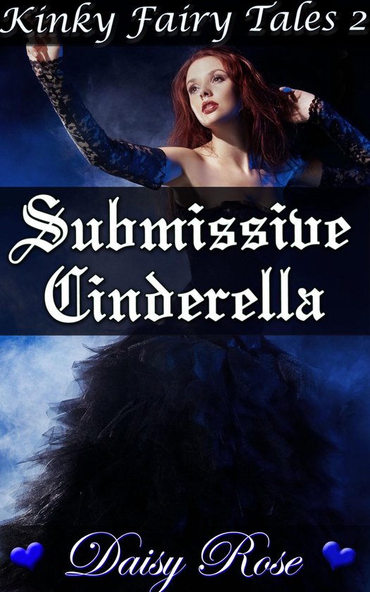 Submissive Cinderella (Kinky Fairy Tales 2) - cover