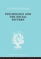 International Library of Sociology- Psychology and the Social Pattern